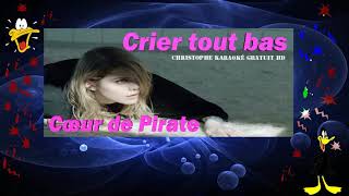 Cœur de Pirate   Crier tout bas