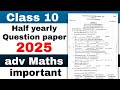 Class 10 half yearly Advance maths question paper 2025 common SEBA/ASSEB new pattern