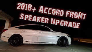 2018 Accord+ How to Upgrade Front Speakers