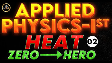 #02 APPLIED PHYSICS-IST - HEAT | POLYTECHNIC 1ST SEMESTER | ALL INDIA POLYTECHNIC | AS TECHNIC