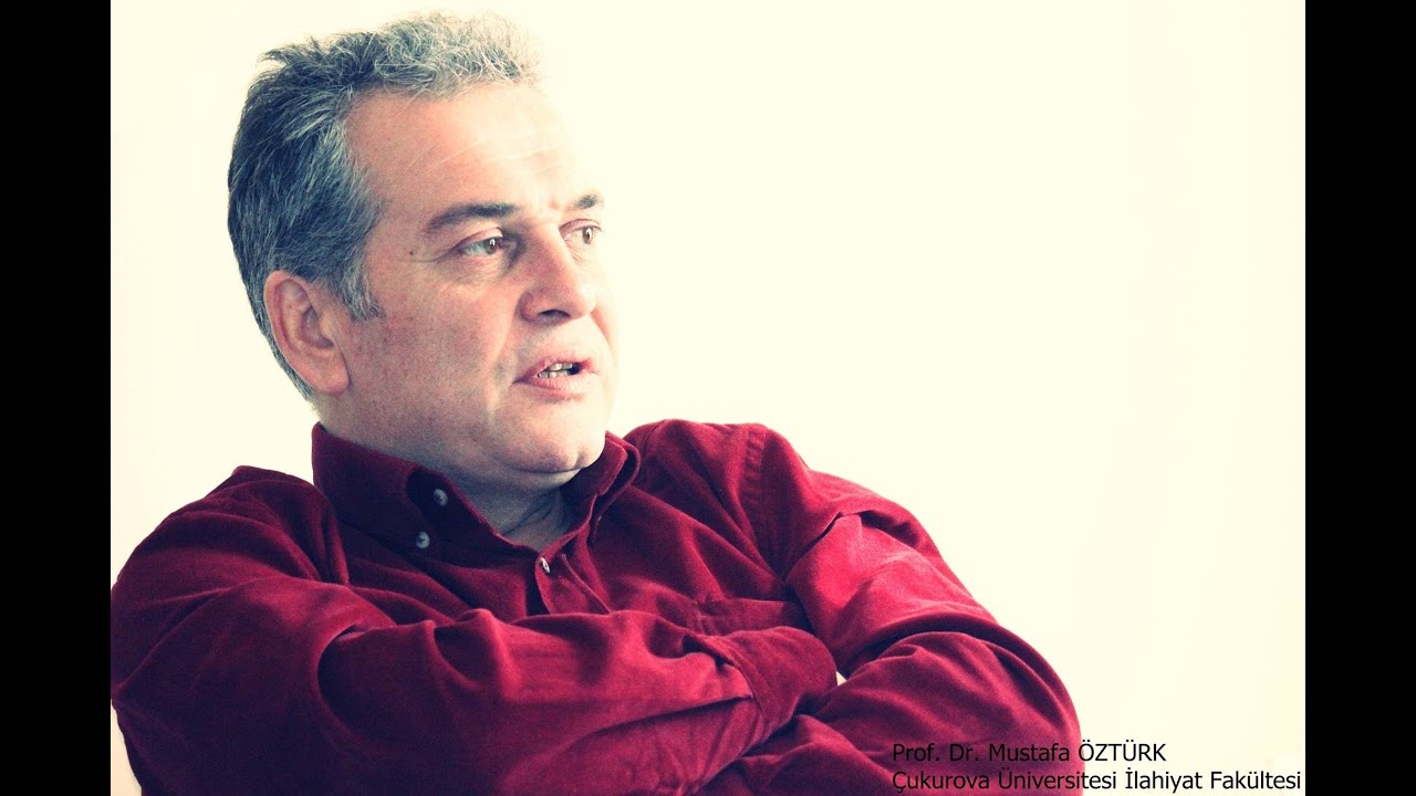 Prof. Dr. Mustafa ÖZTÜRK-Kuran'ı Anlamaya Yönelik Söylemlerin Değeri