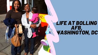 Story Time: Life At Bolling AFB, Washington, DC