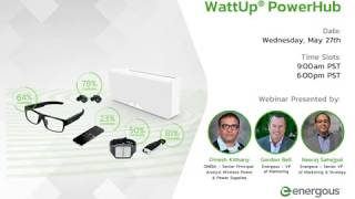 WEBINAR: WattUp® PowerHub, May 27th, 2020