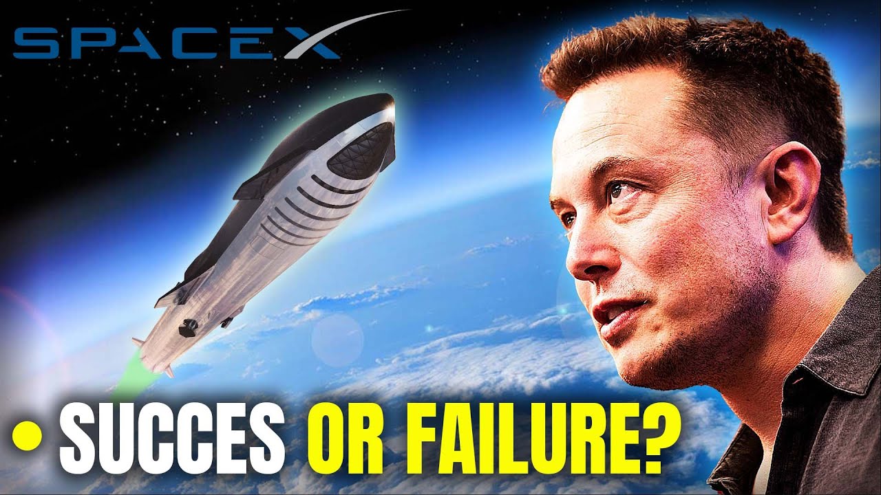 Spacex Success SpaceX Starship: Success or Failure? - YouTube