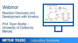 Reaction Discovery and Development with Kinetics - Webinar Presentation - METTLER TOLEDO - EN