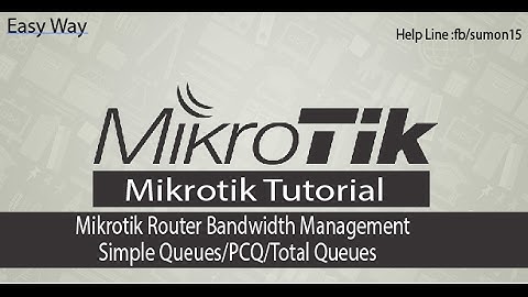 mikrotik router bandwidth management-Simple Queues/PCQ/Total Queues/-Bangla Tutorial Free