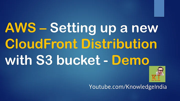 AWS - Set up new CloudFront Distribution with S3 bucket - DEMO