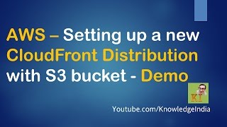AWS - Set up new CloudFront Distribution with S3 bucket - DEMO