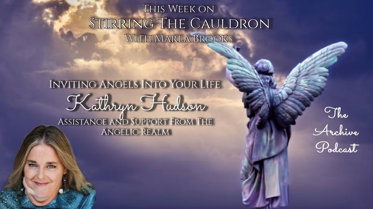 Kathryn Hudson- Inviting Angels Into Your Life