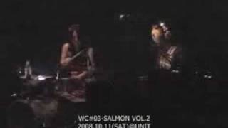 2008.10.11 SALMON LIVE (Tokyo )- feat. MAKI999