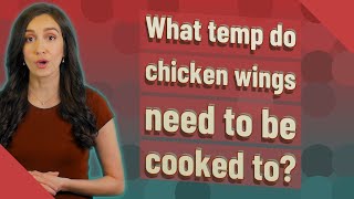 Famous What temp do chicken wings need to be cooked to? Profile