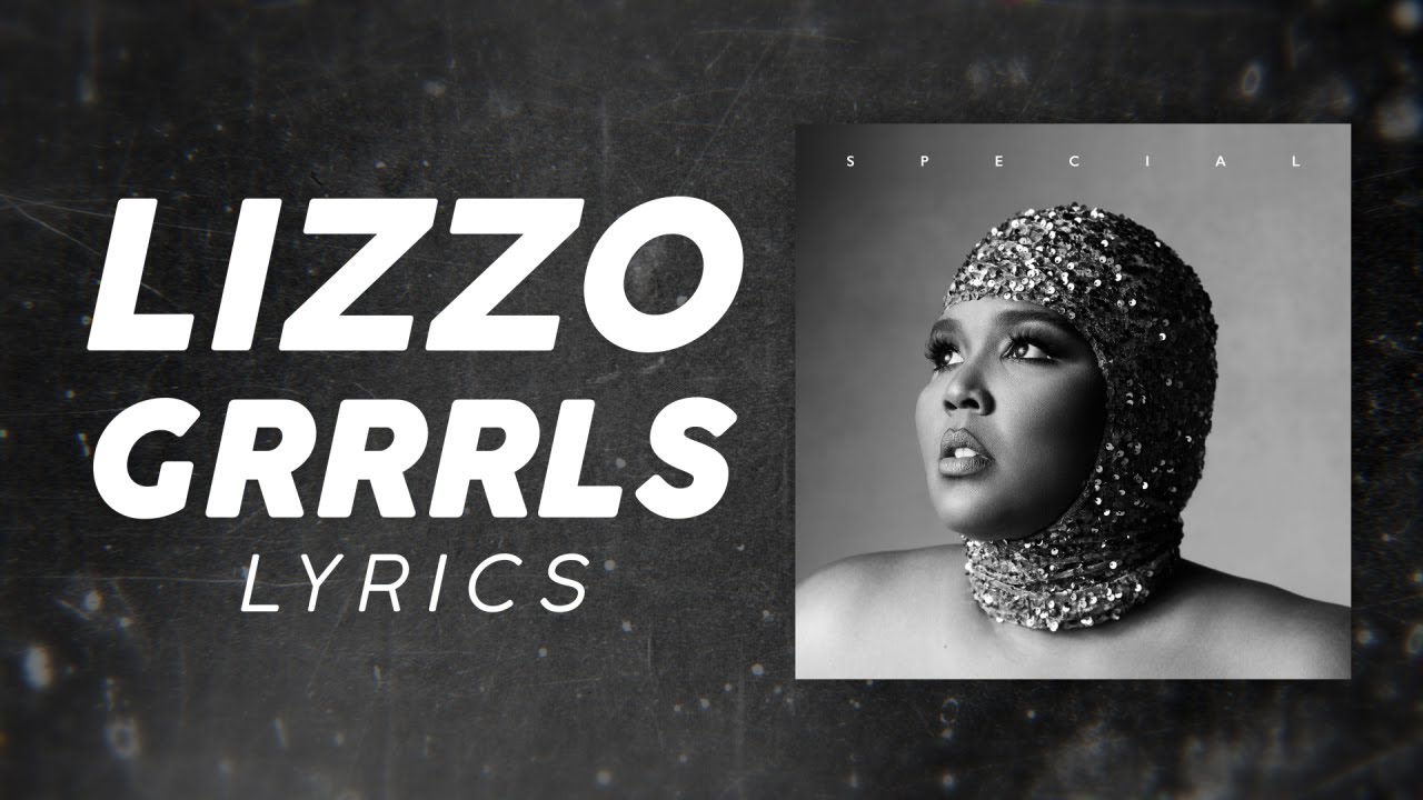 Lizzo   Grrrls LYRICS