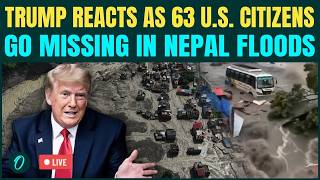 LIVE: Trump REACTS on Nepal Flash Floods: ‘It’s Terrible’; Offers Unlimited Aid to Nepal PM Shah
