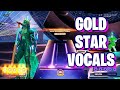 Gold star any song on vocals on expert  fortnite festival