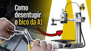 Como desentupir o bico da Impressora A1