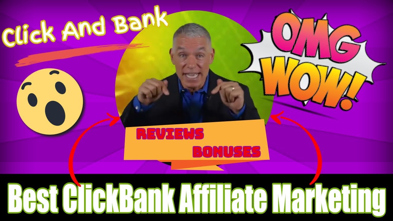 Best Clickbank Affiliate Marketing - Click And Bank Review - ClickBank