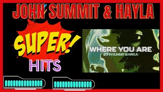 John Summit & Hayla - Where You Are