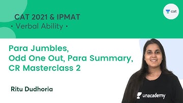 Para Jumbles, Odd One Out, Para Summary, CR Masterclass 2 | CAT 2021 l Unacademy CAT l Ritu Dudhoria