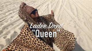 Queen by Ladee Dred ~ Official Music Video