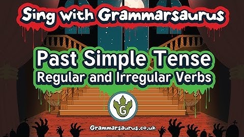Sing with Grammarsaurus - The Past Simple Tense (Regular and Irregular Verbs)