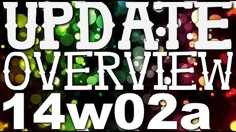Minecraft Snapshot 14w02a Update Overview!