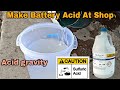 Make Battery Acid at shop | Sulfer acid change into Battery Acid