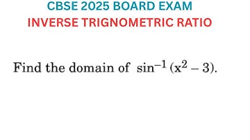 CBSE MAINS 2025 // Find the domain of sin^-1(x^2-3)