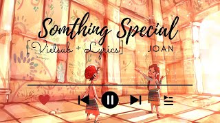 [Vietsub + Lyrics] Something Special - joan