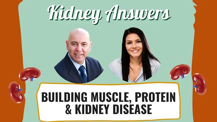 Building Muscle, Protein, & Kidney Disease