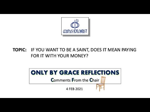 ONLY BY GRACE REFLECTIONS - Comments From the Chair 4 February 2021