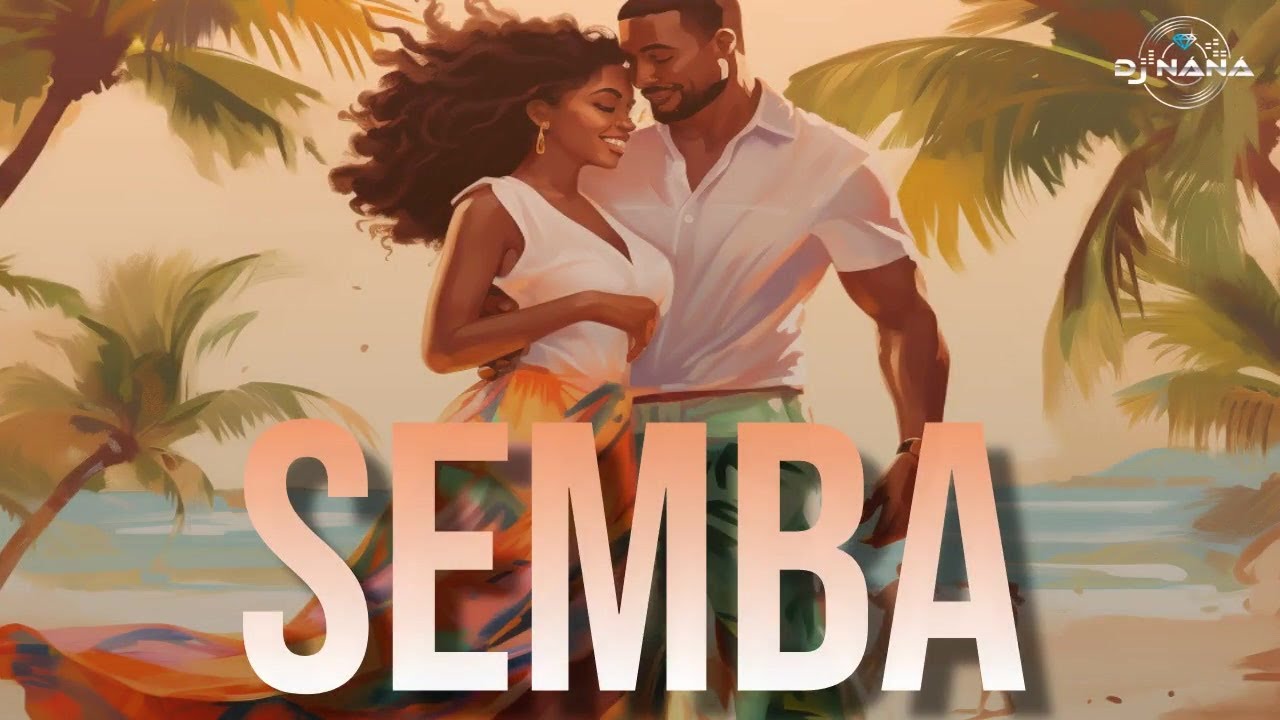 Semba Party Mix 1 Elevate Your Dance Moves with Dj nana