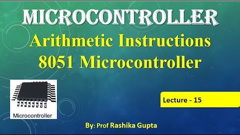 #ArithmeticInstructions #8051MC#English LecNo:15 Arithmetic Instruction of 8051