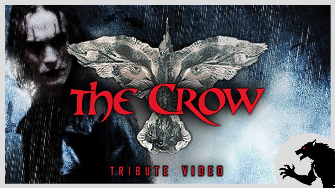 THE CROW - Tribute Video - YouTube