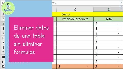 Eliminar datos de una tabla sin eliminar formulas