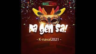 GRACIA DELVA MASS KONPA KANAVAL 2021 - 'Pa Gen Sa'!