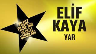 Elif Kaya - Yar 2018 (Yıldız Tilbe\