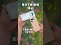 Nothing 4a Vs Realme 16 Pro Camera Test #mobilepapa #shorts
