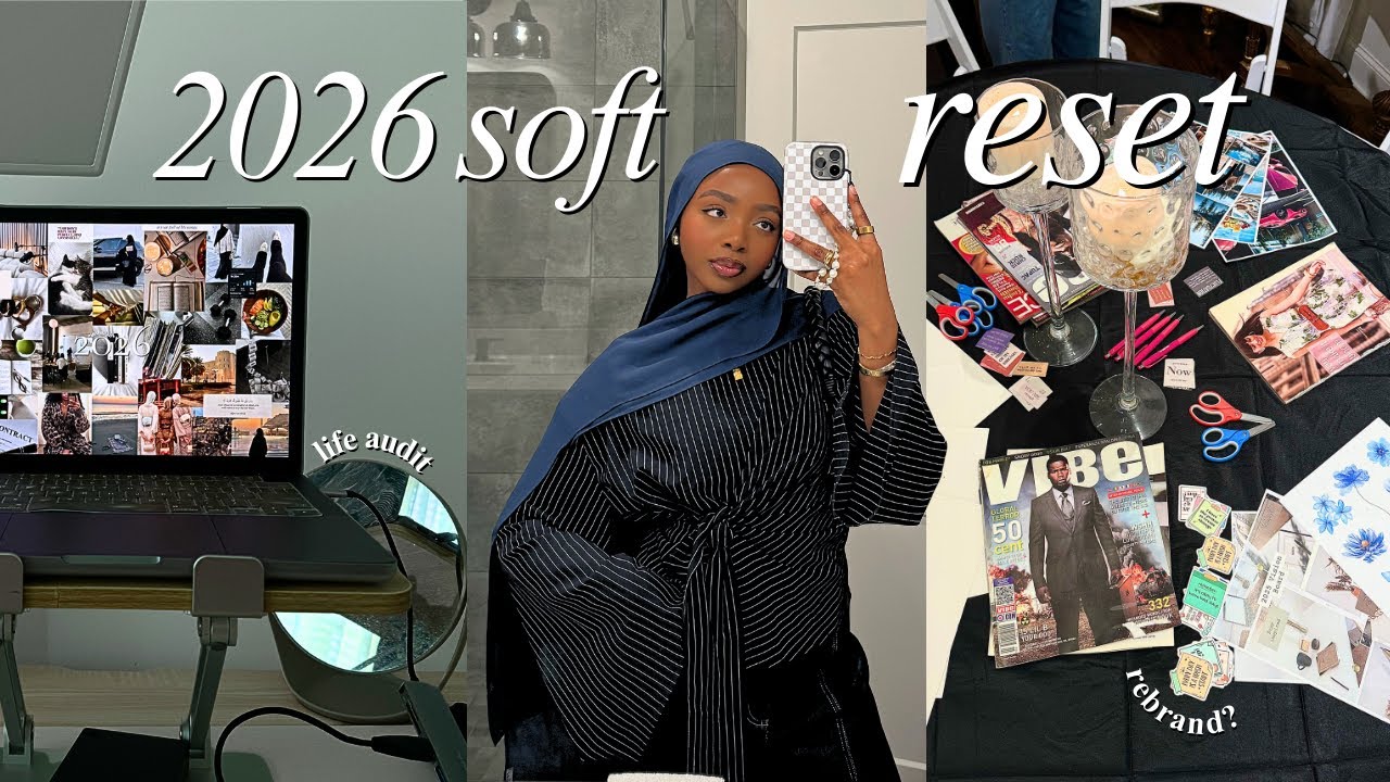a soft reset for 2026 | life audit, goal setting + vision boards