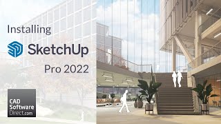 Installing SketchUp Pro 2022 and LayOut 2022