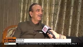 Exclusive talk with Ghulam Nabi Azad who will contest from Anantnag-Rajouri