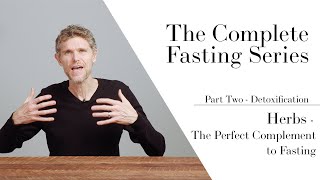 Herbs - The Perfect Complement to Fasting Wealth