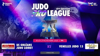 US Orléans Judo Loiret vs Venelles Judo 13 | Eliminatoires Judo Pro League 2025-2026 - Saison 4