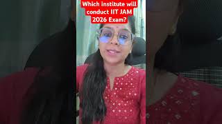 Which IIT will conduct IIT JAM 2026 Exam❓🤔 #iitjam2026 #iitjampreparation #onlinetutorialbyvaishali