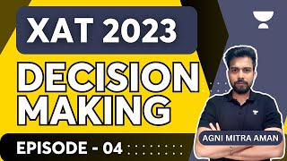 XAT 2024 Preparation | XAT Decision Making | EP-04 | Agni Mitra #xat2024