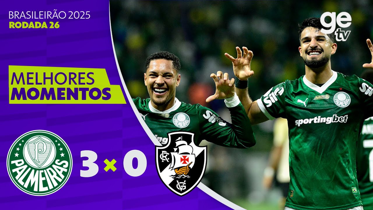 PALMEIRAS 3 X 0 VASCO | MELHORES MOMENTOS | 26ª RODADA BRASILEIRÃO 2025 ...