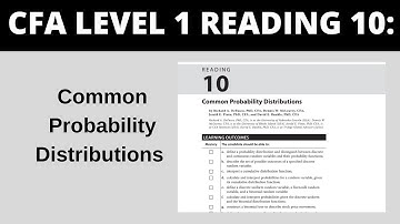 Common Probability Distributions - CFA Reading 10 Level 1