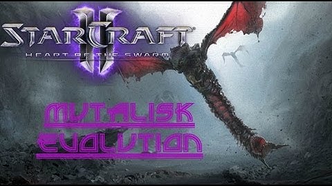 StarCraft 2 Heart of the Swarm "Mutalisk Evolution"