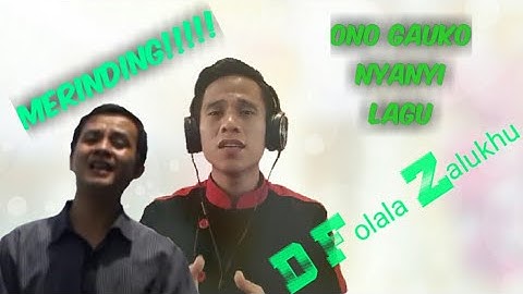 MERINDING!!! Cover lagu D. Folala "lafalua walöwamö"