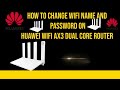 How to Change Wifi Name and password on Huawei WiFi AX3 Dual Core Router