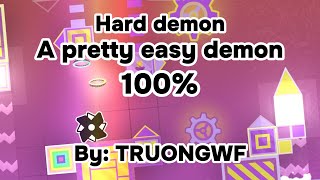 [Easy Hard Demon] A pretty easy demon 100%